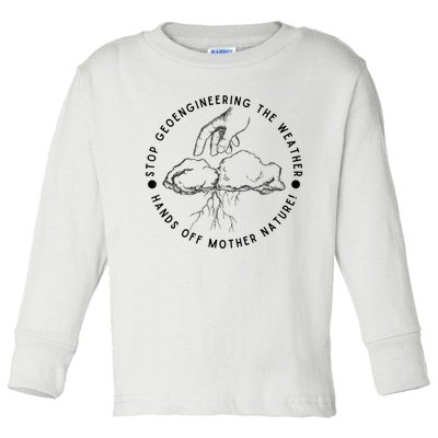 Stop Geoengineering The Weather Antigovernment Toddler Long Sleeve Shirt