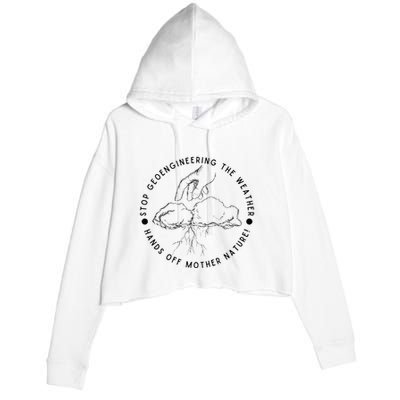 Stop Geoengineering The Weather Anti Government Crop Fleece Hoodie