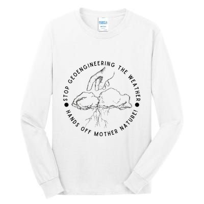 Stop Geoengineering The Weather Anti Government Tall Long Sleeve T-Shirt