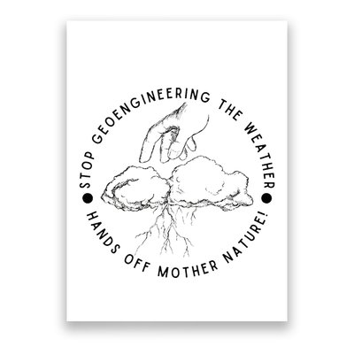 Stop Geoengineering The Weather Anti Government Poster