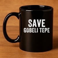 Save Gobekli Tepe Worlds First Temple Rise Of Civilization Megalith Archaeology 11oz C Handle Ceramic Mug