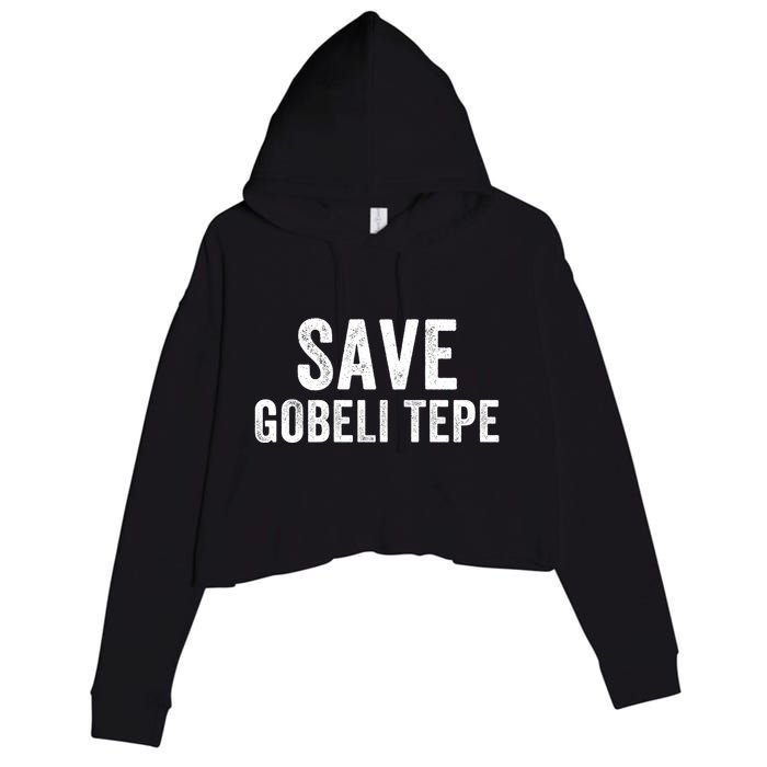 Save Gobekli Tepe Worlds First Temple Rise Of Civilization Megalith Archaeology Crop Fleece Hoodie
