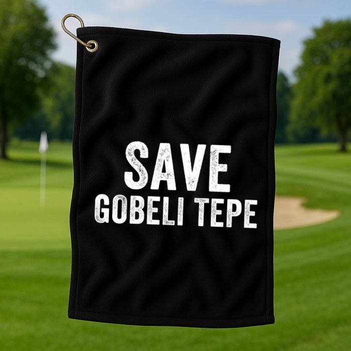 Save Gobekli Tepe Worlds First Temple Rise Of Civilization Megalith Archaeology Golf Towel