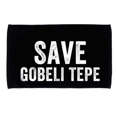 Save Gobekli Tepe Worlds First Temple Rise Of Civilization Megalith Archaeology Microfiber Hand Towel
