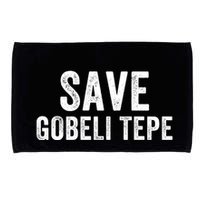 Save Gobekli Tepe Worlds First Temple Rise Of Civilization Megalith Archaeology Microfiber Hand Towel