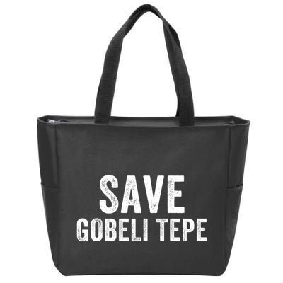 Save Gobekli Tepe Worlds First Temple Rise Of Civilization Megalith Archaeology Zip Tote Bag