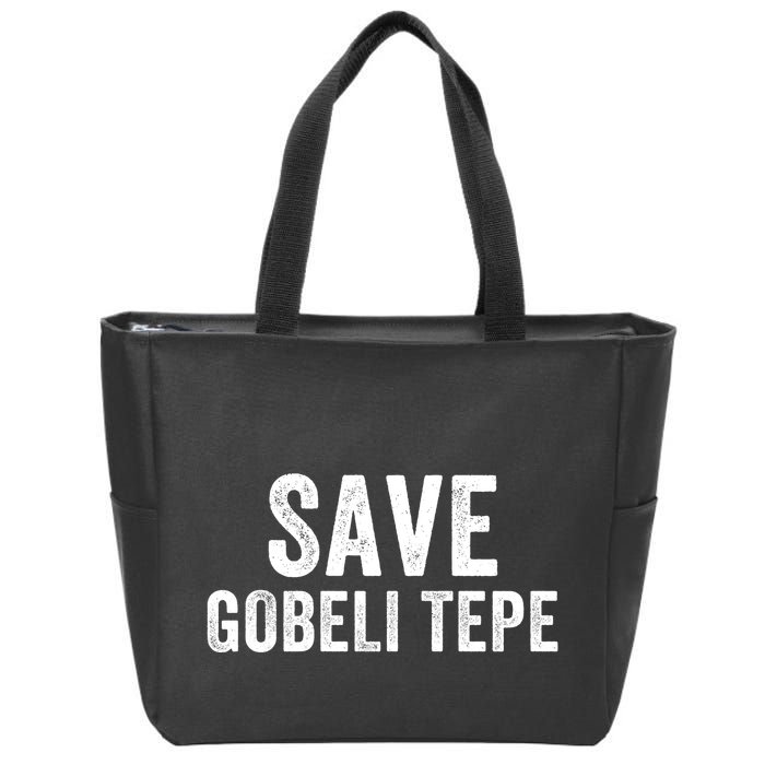 Save Gobekli Tepe Worlds First Temple Rise Of Civilization Megalith Archaeology Zip Tote Bag