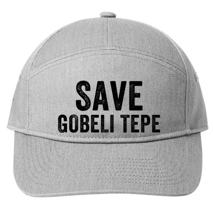 Save Gobekli Tepe Worlds First Temple Rise Of Civilization Megalith Archaeology 7-Panel Snapback Hat