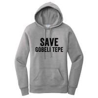 Save Gobekli Tepe Worlds First Temple Rise Of Civilization Megalith Archaeology Women's Pullover Hoodie