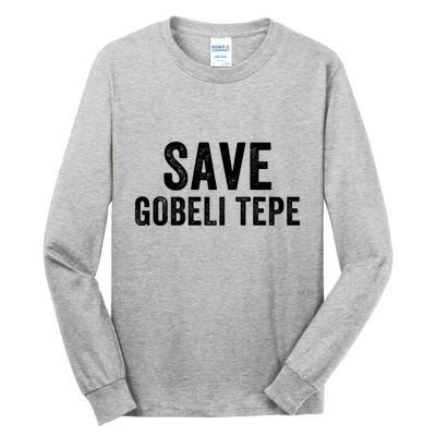 Save Gobekli Tepe Worlds First Temple Rise Of Civilization Megalith Archaeology Tall Long Sleeve T-Shirt