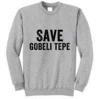 Save Gobekli Tepe Worlds First Temple Rise Of Civilization Megalith Archaeology Tall Sweatshirt