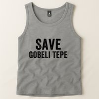 Save Gobekli Tepe Worlds First Temple Rise Of Civilization Megalith Archaeology Tank Top