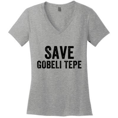 Save Gobekli Tepe Worlds First Temple Rise Of Civilization Megalith Archaeology Women's V-Neck T-Shirt