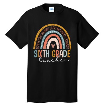 Sixth Grade Teacher Teach Love Inspire Boho Rainbow Tall T-Shirt