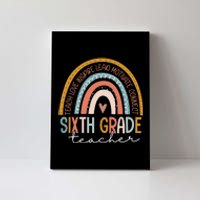 Sixth Grade Teacher Teach Love Inspire Boho Rainbow Canvas