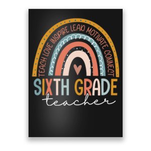 Sixth Grade Teacher Teach Love Inspire Boho Rainbow Poster