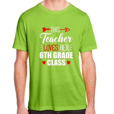 Sixth Grade Teacher This Teacher Loves Her 6th Grade Class Gift Adult ChromaSoft Performance T-Shirt