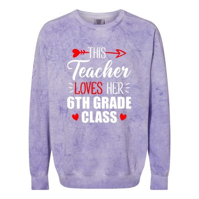 Sixth Grade Teacher This Teacher Loves Her 6th Grade Class Gift Colorblast Crewneck Sweatshirt