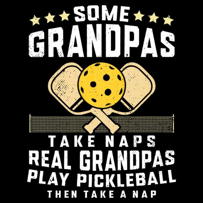 Some Grandpas Take Naps Real Grandpas Play Pickleball Then Take A Nap Poster