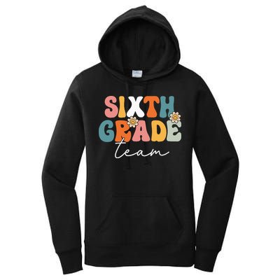 Sixth Grade Team Retro Groovy Back To School 6th Grade Women's Pullover Hoodie