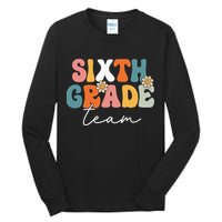 Sixth Grade Team Retro Groovy Back To School 6th Grade Tall Long Sleeve T-Shirt