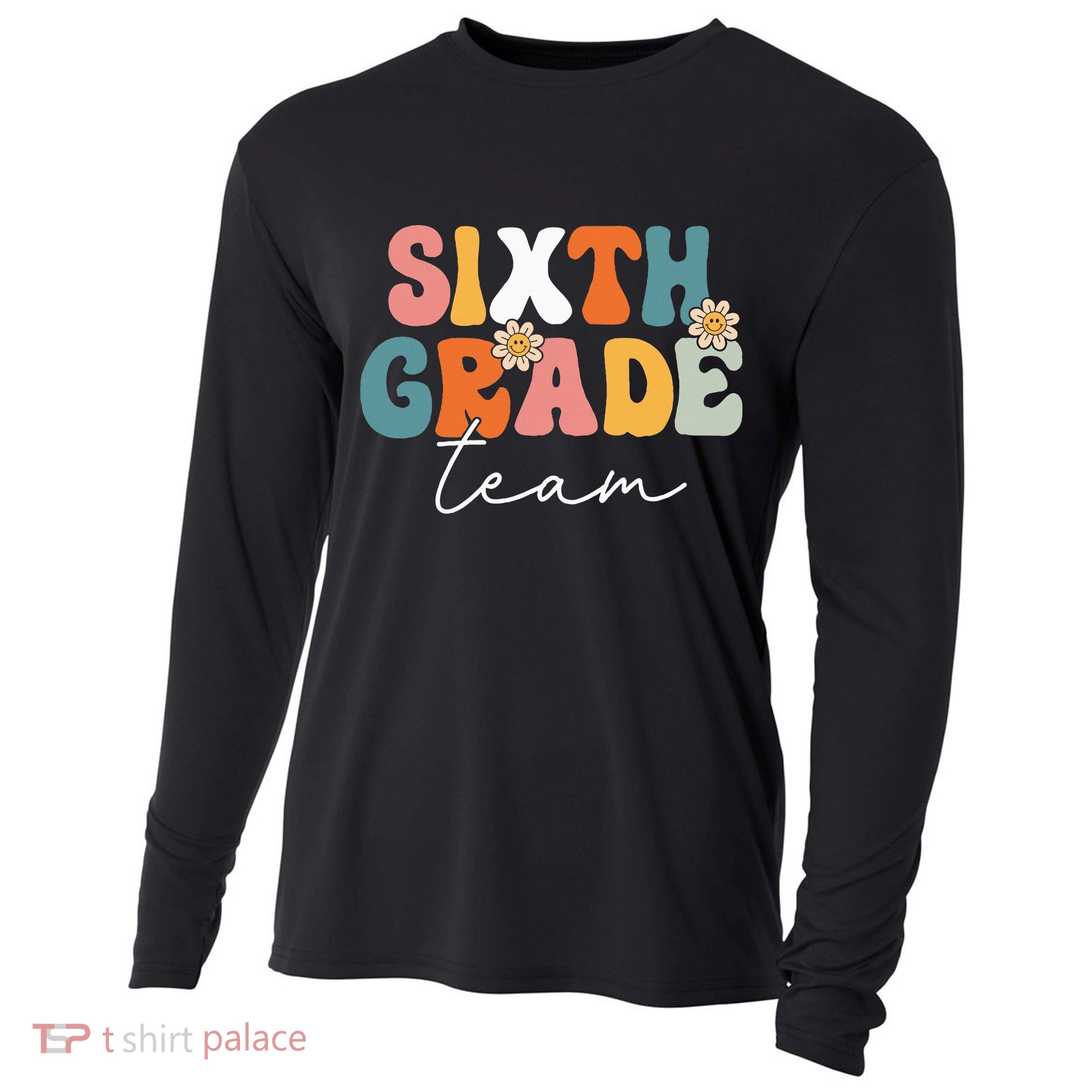 Sixth Grade Team Retro Groovy Back To School 6th Grade Cooling Performance Long Sleeve Crew