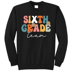 Sixth Grade Team Retro Groovy Back To School 6th Grade Tall Sweatshirt