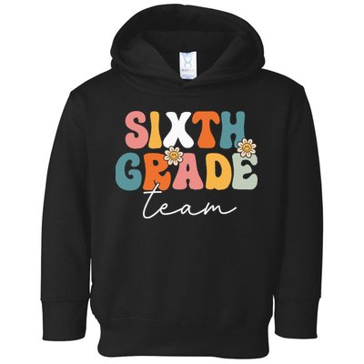 Sixth Grade Team Retro Groovy Back To School 6th Grade Toddler Hoodie