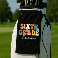 Sixth Grade Team Retro Groovy Back To School 6th Grade Golf Towel