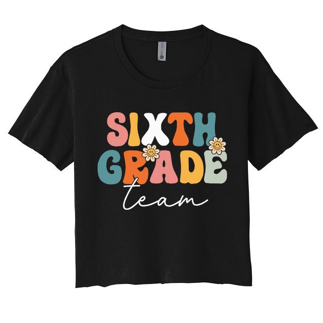 Sixth Grade Team Retro Groovy Back To School 6th Grade Crop Top
