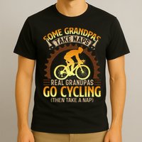 Some Grandpas Take Naps Real Grandpas Go Cycling T-Shirt