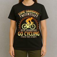 Some Grandpas Take Naps Real Grandpas Go Cycling T-Shirt
