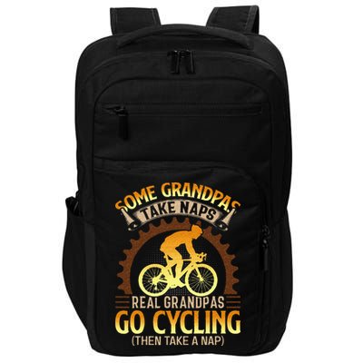 Some Grandpas Take Naps Real Grandpas Go Cycling Impact Tech Backpack