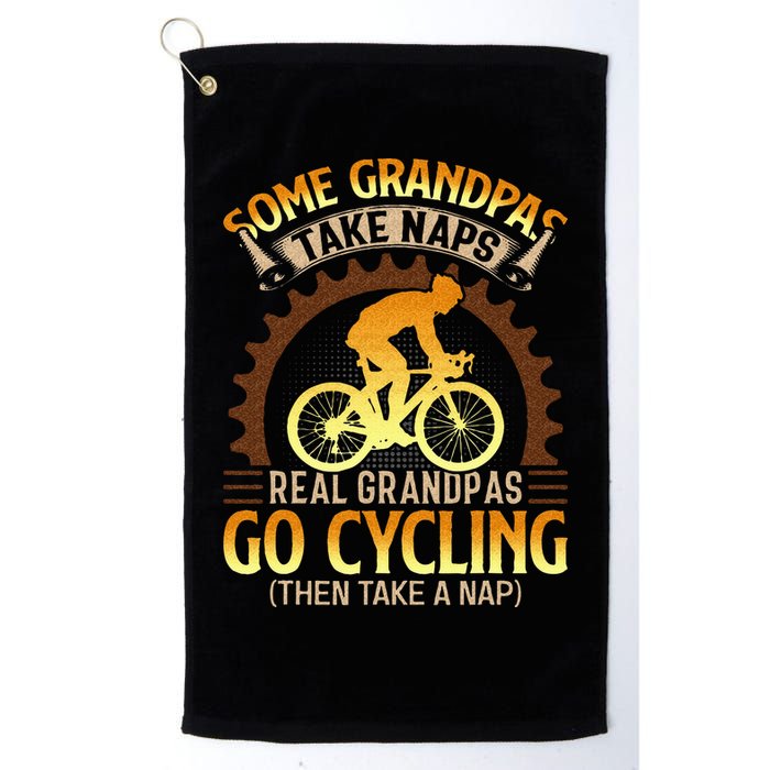 Some Grandpas Take Naps Real Grandpas Go Cycling Golf Towel