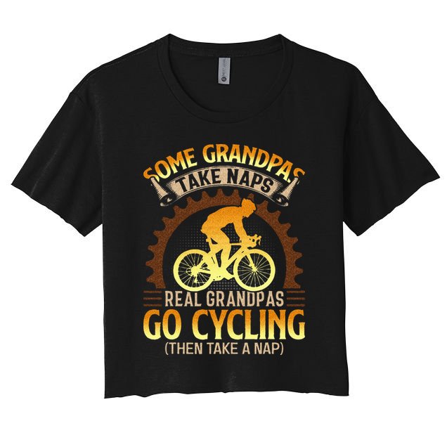 Some Grandpas Take Naps Real Grandpas Go Cycling Crop Top