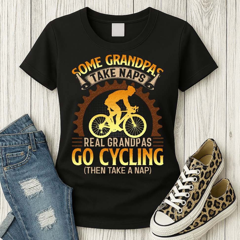 Some Grandpas Take Naps Real Grandpas Go Cycling Womens T-Shirt
