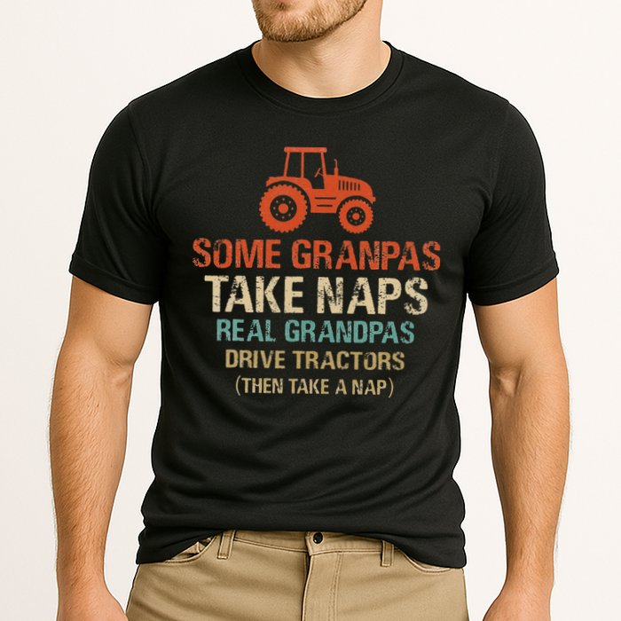 Some Grandpas take nap real Grandpas Drive Tractors Cooling Performance Crew T-Shirt