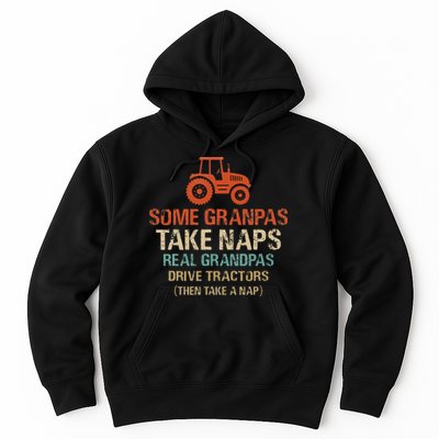 Some Grandpas take nap real Grandpas Drive Tractors Hoodie