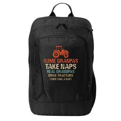 Some Grandpas take nap real Grandpas Drive Tractors City Backpack