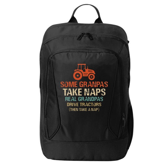 Some Grandpas take nap real Grandpas Drive Tractors City Backpack
