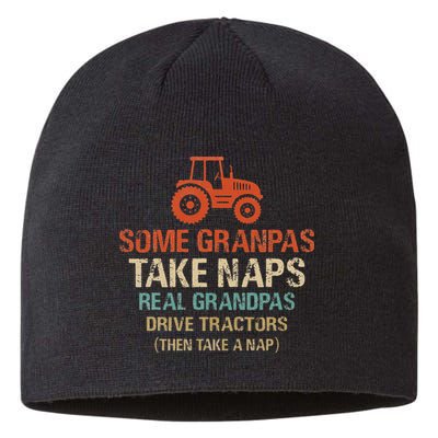 Some Grandpas take nap real Grandpas Drive Tractors Sustainable Beanie