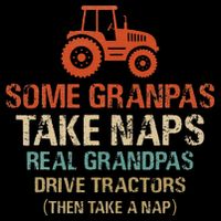 Some Grandpas take nap real Grandpas Drive Tractors 16 in Basic Backpack