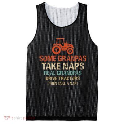 Some Grandpas take nap real Grandpas Drive Tractors Mesh Reversible Basketball Jersey Tank