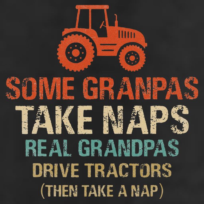 Some Grandpas take nap real Grandpas Drive Tractors Golf Towel