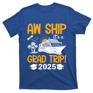 Senior Graduation Trip Cruise 2025 Aw Ship Party Cruise Gift T-Shirt