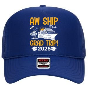 Senior Graduation Trip Cruise 2025 Aw Ship Party Cruise Gift High Crown Mesh Back Trucker Hat