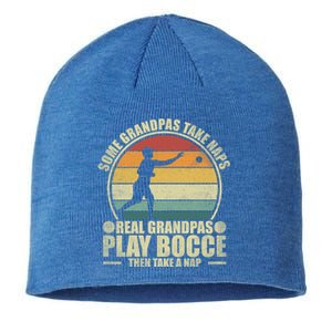 Some Grandpas Take Naps Real Grandpas Play Bocce Ball Cool Gift Sustainable Beanie