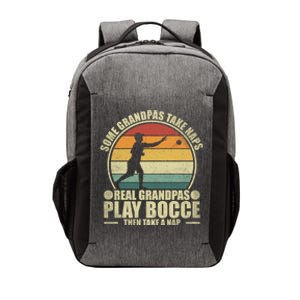 Some Grandpas Take Naps Real Grandpas Play Bocce Ball Cool Gift Vector Backpack