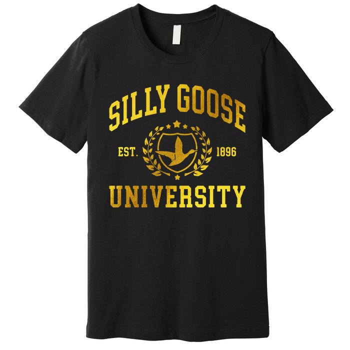 Silly Goose University Meme Funny Premium T-Shirt