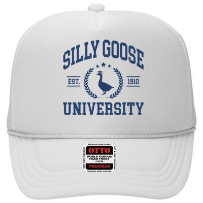 Silly Goose University Funny Goose On The Loose Funny Saying High Crown Mesh Back Trucker Hat